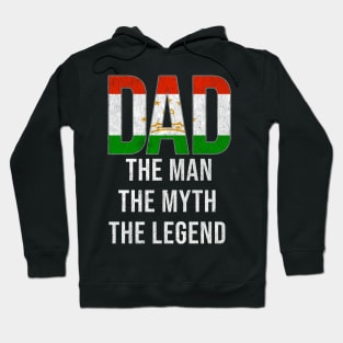 Tajikistani Dad The Man The Myth The Legend - Gift for Tajikistani Dad With Roots From Tajikistani Hoodie